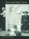 Jim and Jap Crow (eBook): A Cultural History of 1940s Interracial America